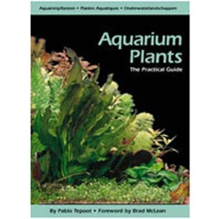The Practical Guide To Aquarium Plants Book