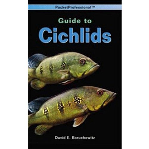 The Guide To Owning Cichlids Book